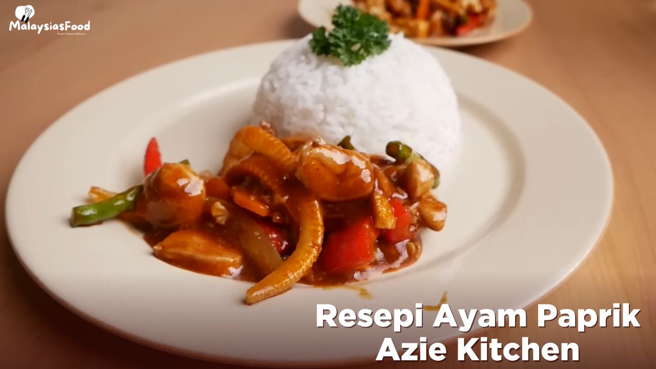 Resepi Ayam Paprik Azie Kitchen